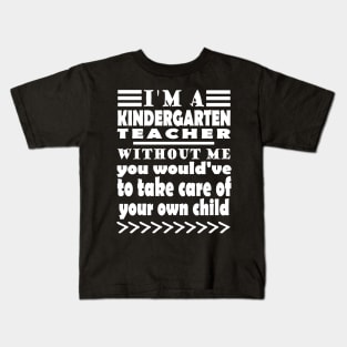 Kindergarten teacher kindergarten kids profession saying Kids T-Shirt